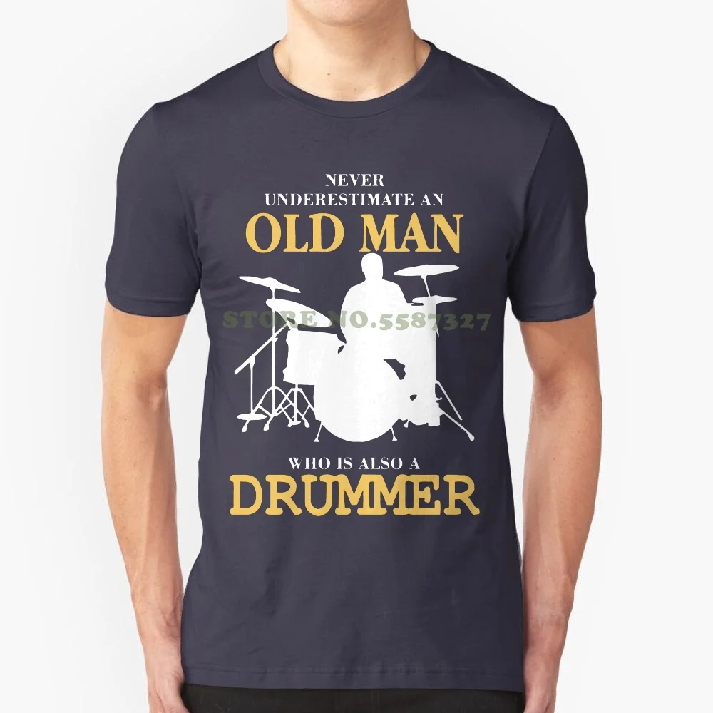 Summer Brand Summer Cotton T Shirt Fashion Never Underestimate An Old Man Drummer Streetwear Tee Shirt Boy Tops