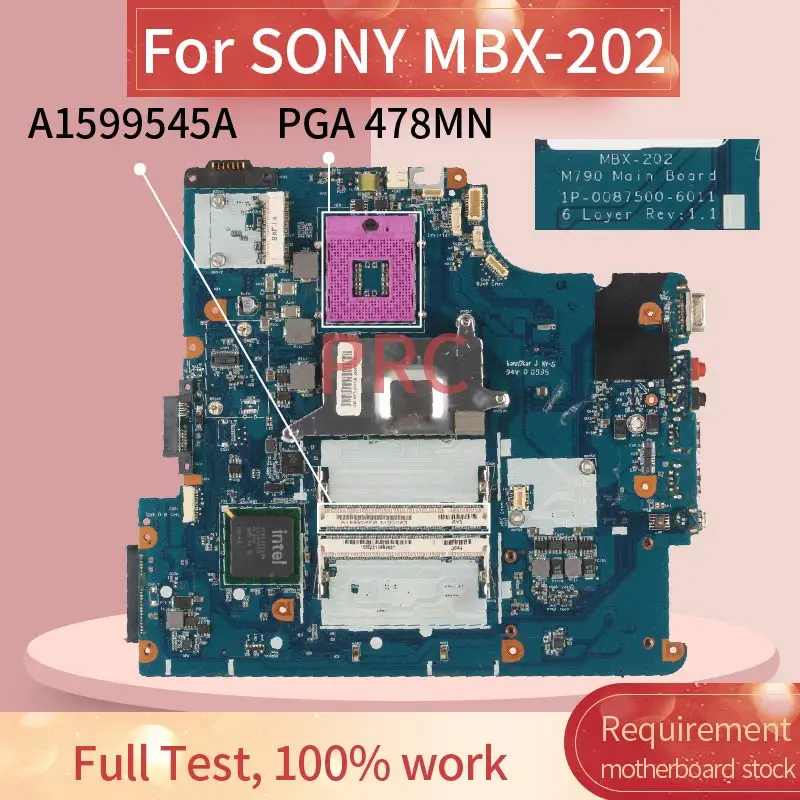 A1599545A For SONY VGN-NS Series VGN-NS1 MBX-202 Notebook Mainboard M790 1P-0087500-6011 PGA 478MN DDR2 Laptop Motherboard Test