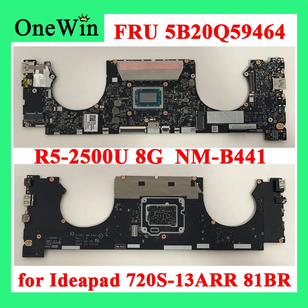 

5B20Q59464 for Ideapad 720S-13ARR 81BR R5-2500U 8G CPU 13.0 Laptop Itegrated Motherboards 100% Work ES321 NM-B441 NM-B44 R52500U