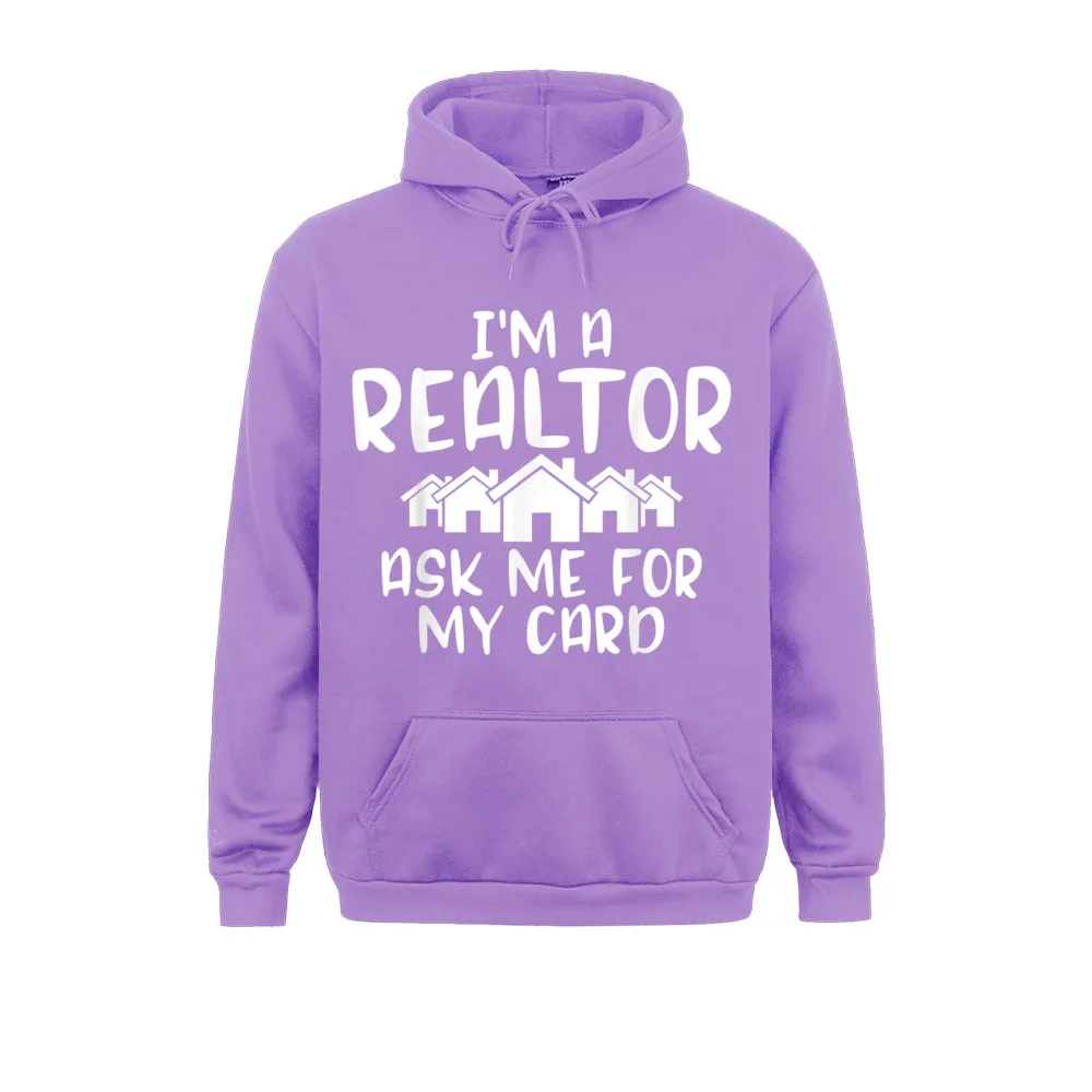 Casual Im A Realtor Ask Me For My Card Real Estate Agent Long Sleeve Lovers Day Hoodies Discount Hoods Mens Sweatshirts