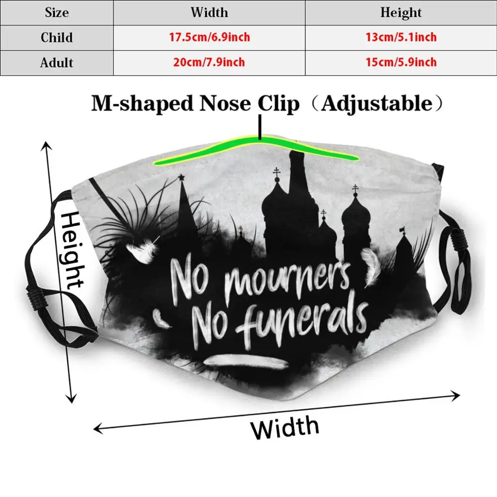 No Mourners No Funerals Funny Print Reusable Pm2.5 Filter Face Mask Six Of Crows Grishaverse Leigh Bardugo Crooked Kingdom Kaz