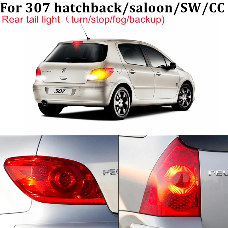 For Peugeot 307 hatchback/SW/CC/Estate 2002-2009 Canbus LED Tail Light bulb Rear indicator fog backup reverse stop brake lights