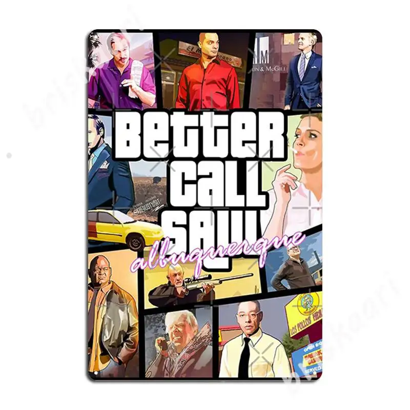 Better Call Saul Albuquerque Gta Art Metal Signs Wall Plaque Cave pub Funny Club Home Tin sign Posters