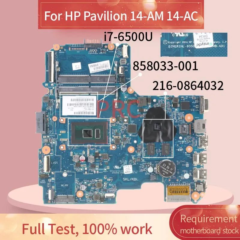 

858033-001 858033-501 For HP Pavilion 14-AM 14-AC I7-6500U Laptop Motherboard 6050A2822501-MB-A01 216-0864032 Notebook Mainboard