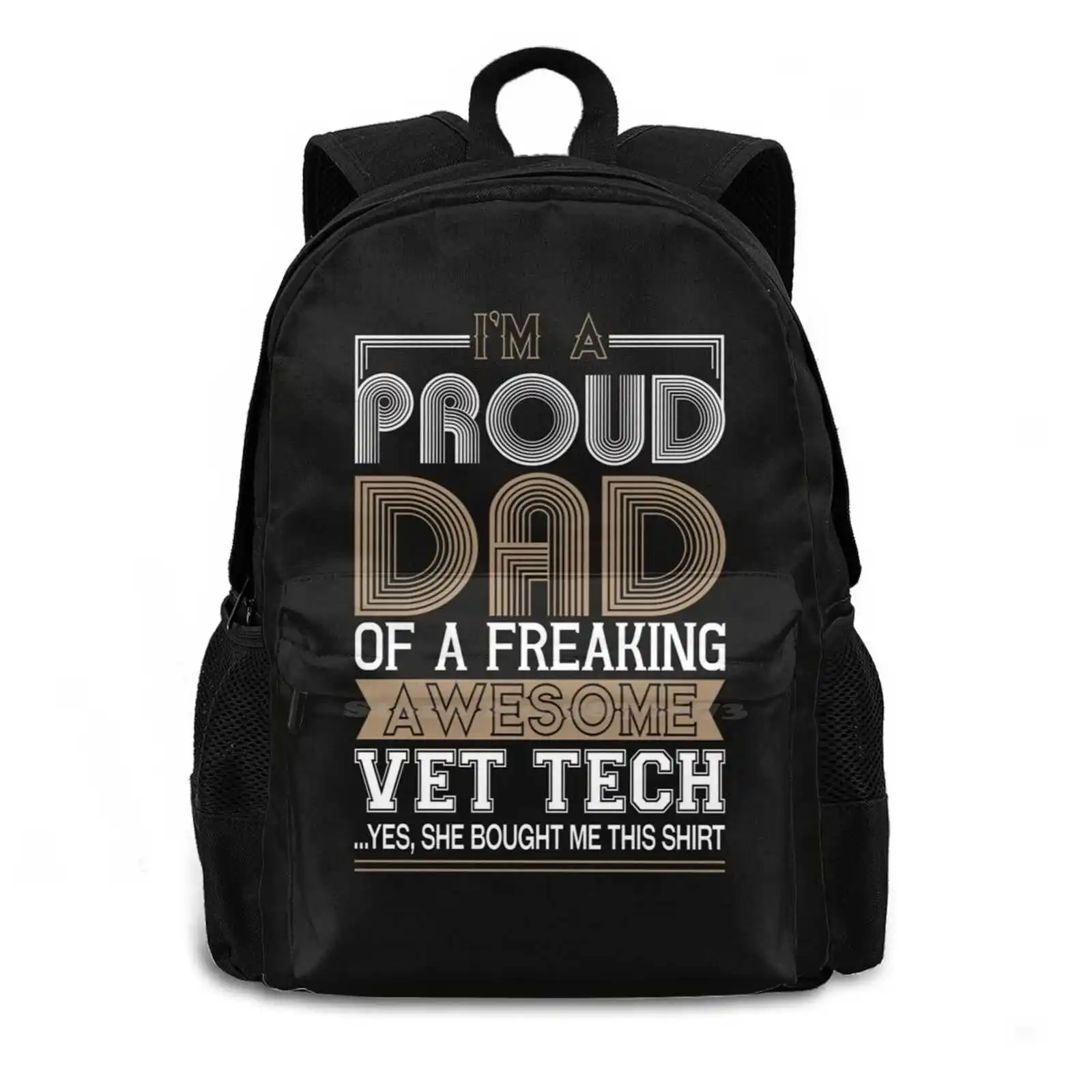 I'm A Proud Dad T Shirt Large Capacity School Backpack Laptop Travel Bags Im A Proud Dad Awesome Vet Tech Dad Thing Dad Lover