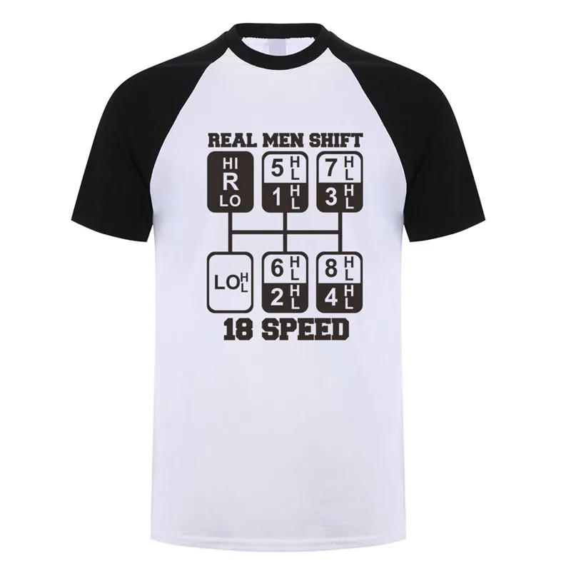 Real Men Shift 18 Speed Funny Truck Driver T Shirts Men Short Sleeve Cotton Tshirt Cool Man T-shirt JL-105