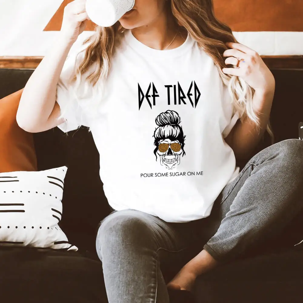 Pour Some Sugar On Me 100%Cotton Skull Print Women T-Shirt Funny Women Motherhood Top Tee Mother's Day Gift Fashion Momlife Tee