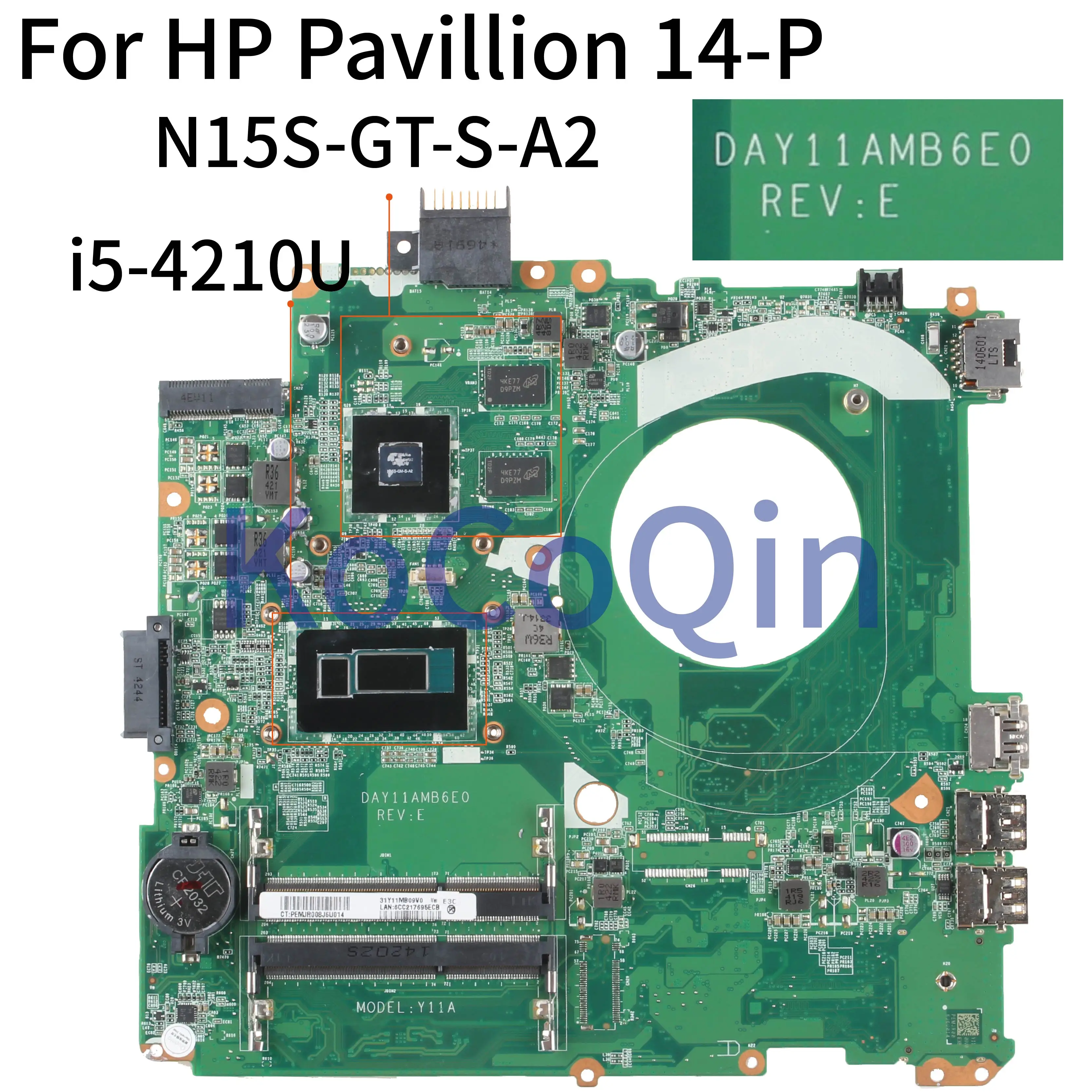 

KoCoQin Laptop motherboard For HP Pavillion 14-P 14 Inch Core i5-4210U SR1EF N15S-GT-S-A2 Mainboard DAY11AMB6E0