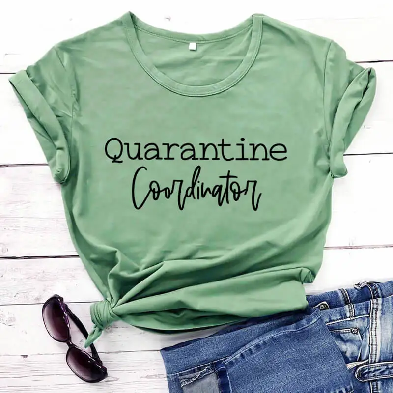 Quarantine Coordinator Shirt 2020 Funny T Shirt Mom Quarantine Shirts Funny Mom Shirt Social Distancing Shirts Mother's Day Gift