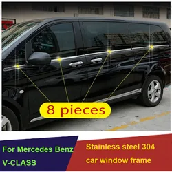 Stainless steel car window frame lower trim For Mercedes-Benz V-Klasse VITO W447 viano valente metris V250 V220 2015 2019