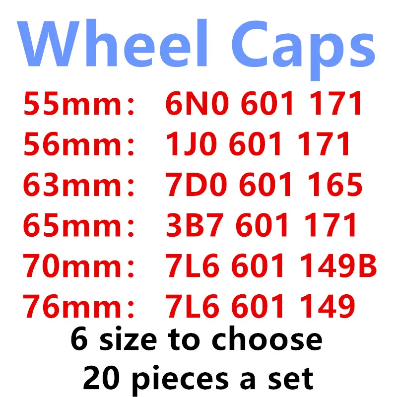 

20Pcs 56mm 65mm 63mm 70mm 76mm Car Wheel Hub Cap Cover 1J0601171 3B7601171 7D0601165 7L6601149 7L6601149B