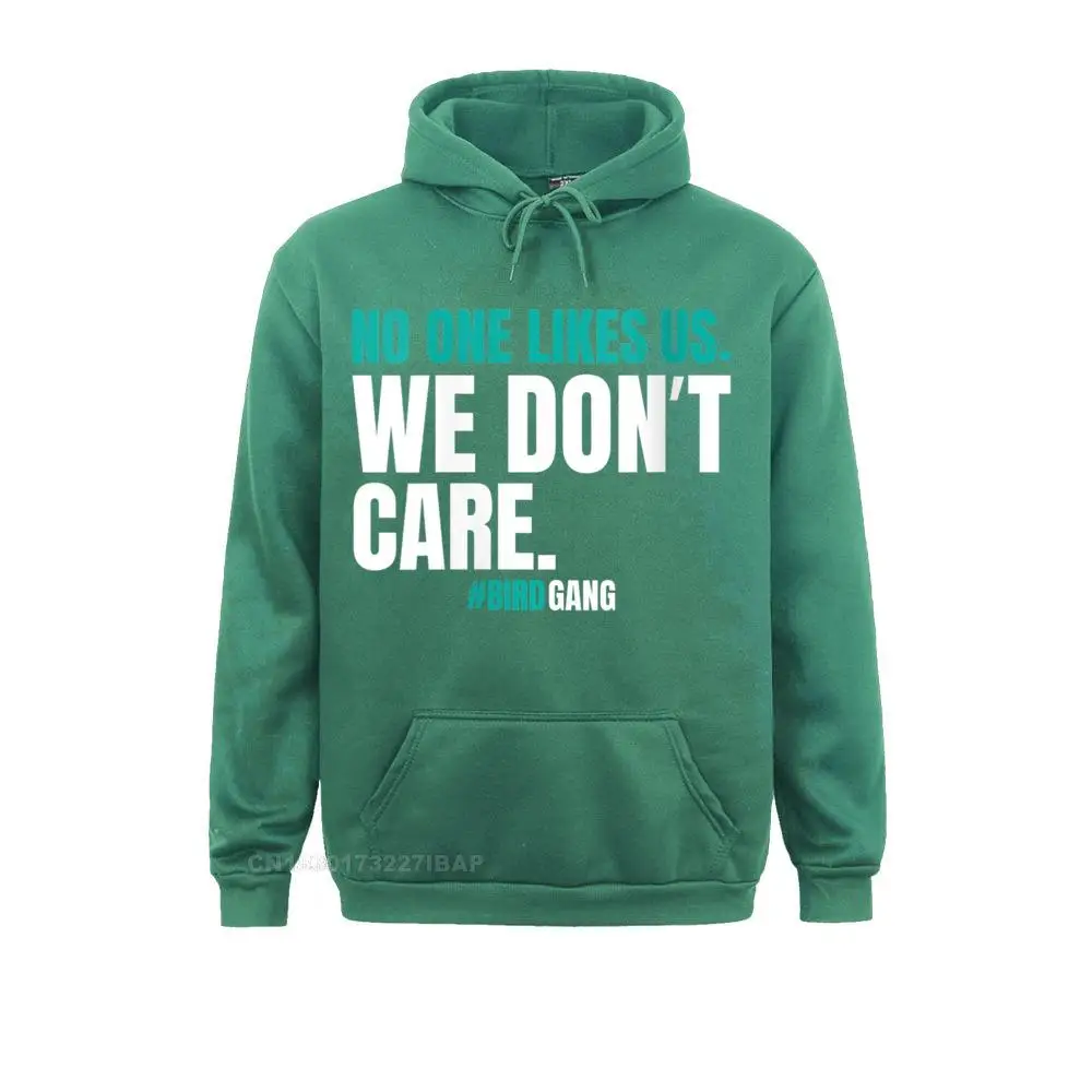 Men No One Likes Us We Don't Care Funny Philly Bird Gang T Shirt Hoodie Sweatshirts Hoodies Discount Classic Clothes Novelty Men