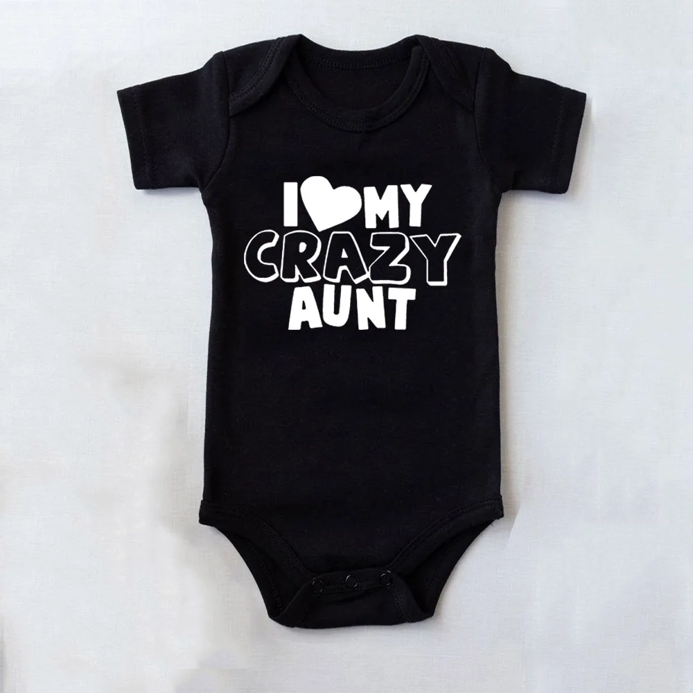 I Love My Crazy Aunt Printed Baby Bodysuit Cute Summer Short Sleeve Casual Rompers Body Baby Boy Girl s Jumpsuit Clothes