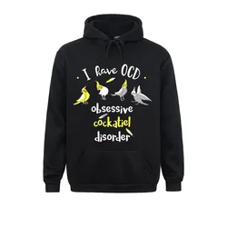 I Have OCD Obsessive COCKATIEL Disorder Funny Bird PArrot Long Sleeve Winter/Fall Hoodies On Sale Clothes Men Sweatshirts