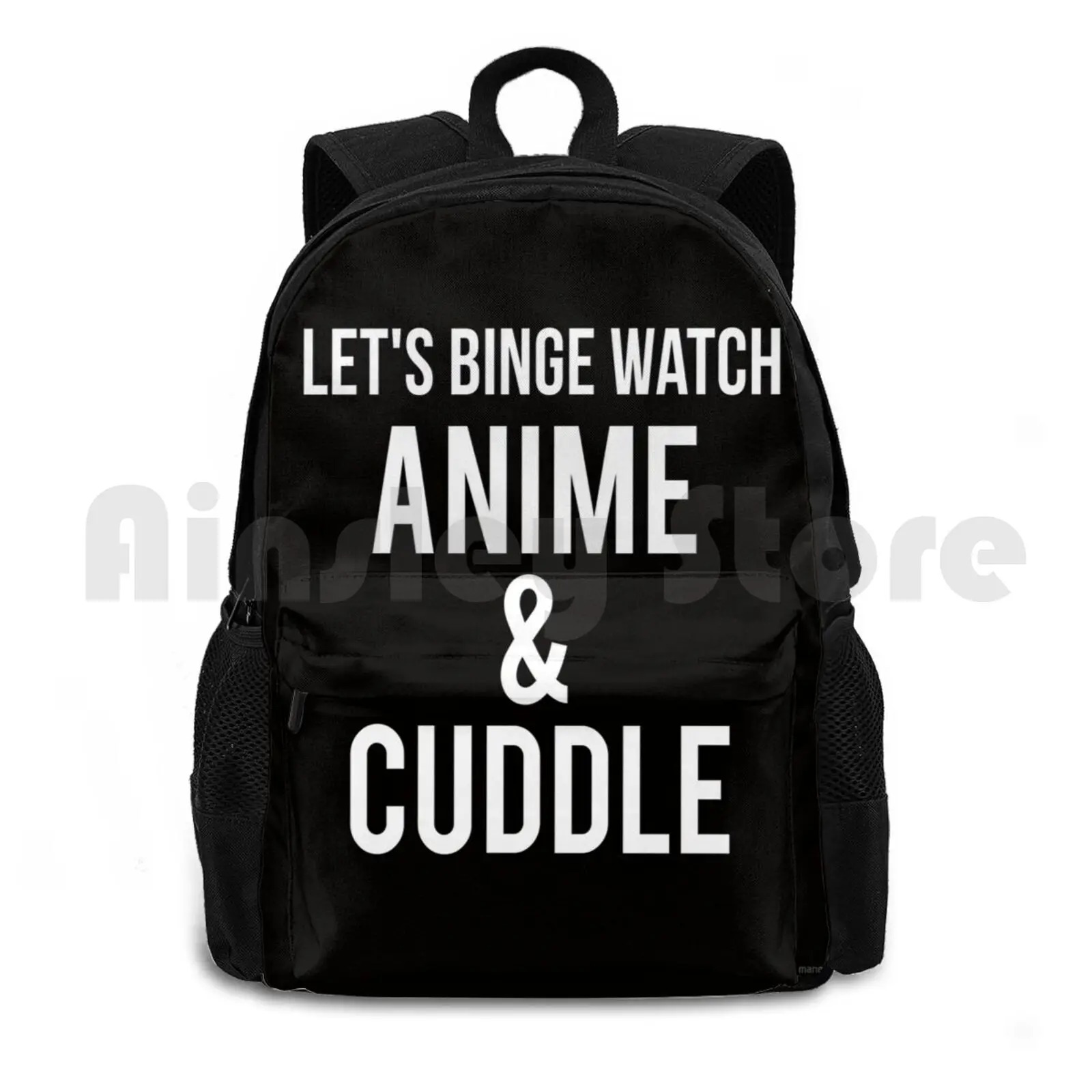 Let's Binge Watch Anime And Cuddle Outdoor Hiking Backpack Riding Climbing Sports Bag Anime Cuddle Anime And Cuddle