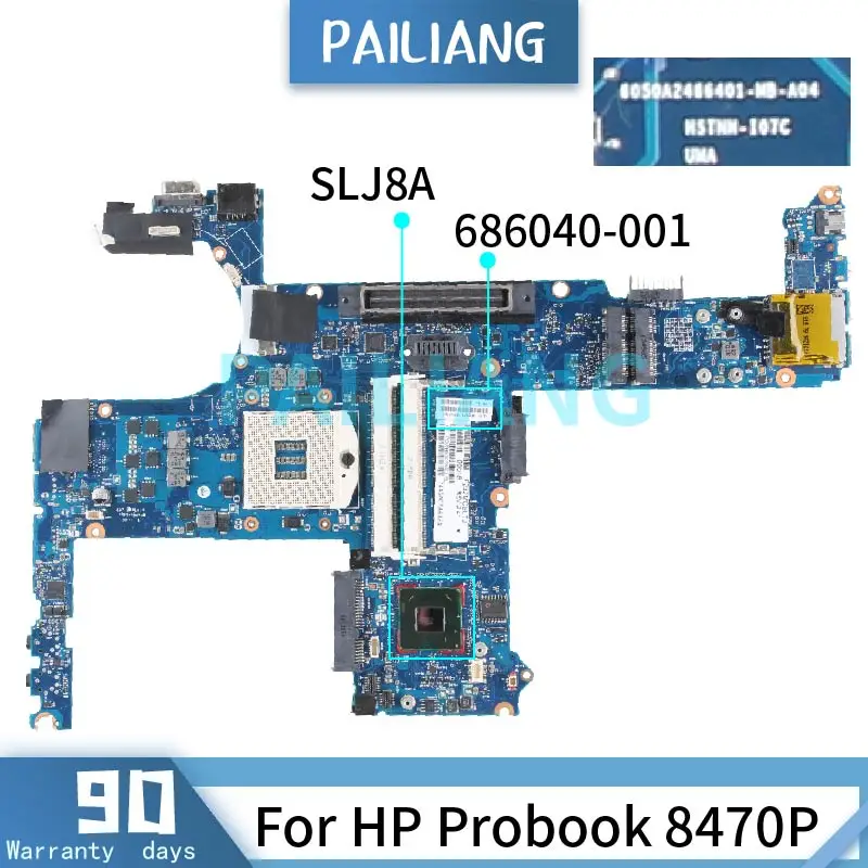 Carte mère d'ordinateur portable pour HP Elitebook, carte mère d'ordinateur portable, AVEN76 HD GMA, 8470-001, 686036-686036, 601-686036, 6050A2466401, 6470B, 501 P