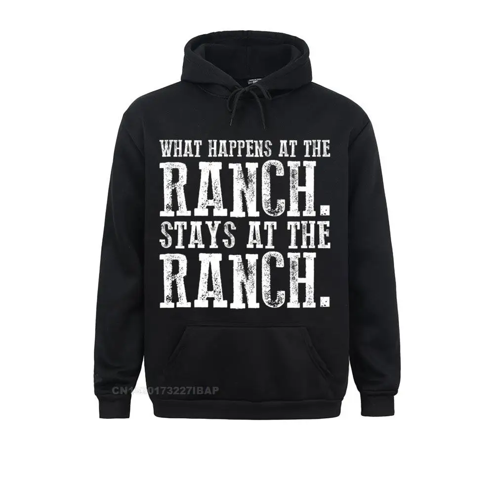 

What Happens At The Ranch Stays At The Ranch Hoodie Printing Hoodies For Male Sweatshirts Customized Sportswears Plain