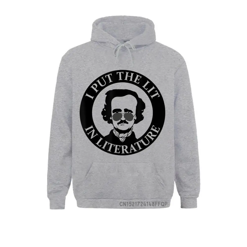 I Put The Lit In Literature Funny Edgar Allan Poe Pullover Family Men Sweatshirts Long Sleeve Hoodies Casual Sportswears