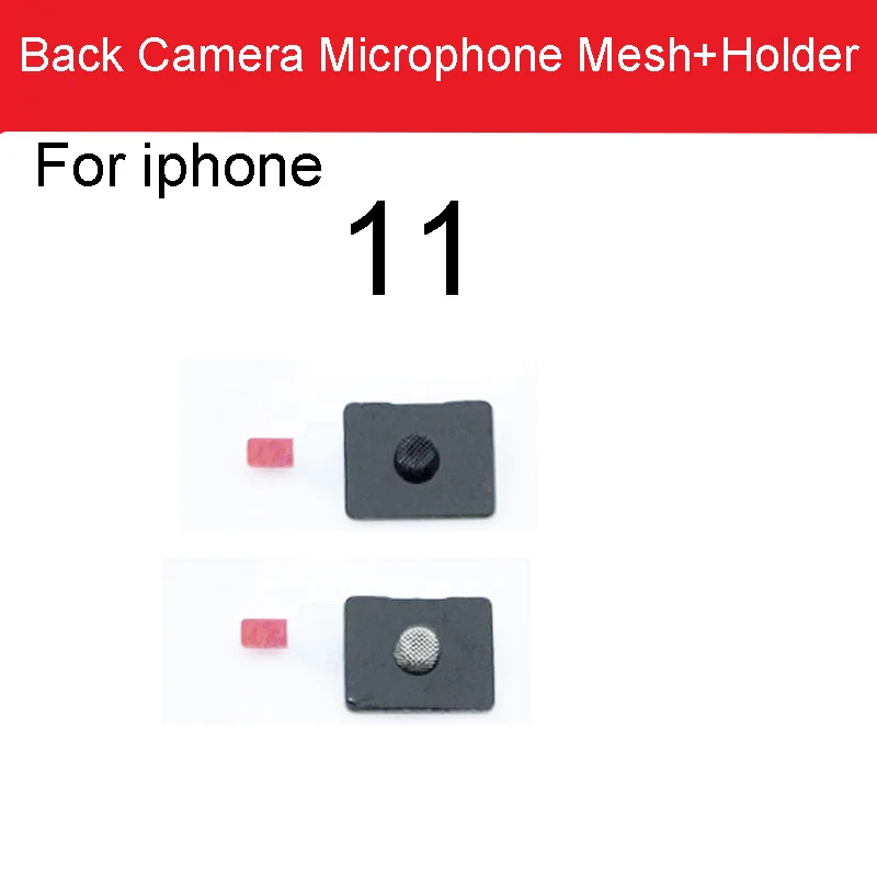 Back Microphone Net Frame for iPhone 11 Anti Dust Mesh Intsall Rear Camera Damaged Microphone with Cover Holder Repair Parts