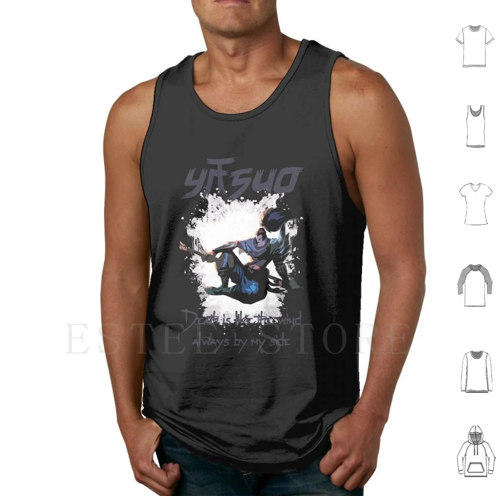 ? Death Is Like The Wind ? ? Yasuo Tank Tops Vest Sleeveless Yasuo Legends Pentakill Penta Gaming Game Adc Mid Support