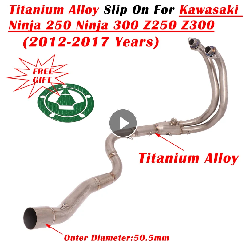 

For Kawasaki Ninja 250 250R 300 Z250 Z300 2012 - 2017 Motorcycle Exhaust Escape Modlify Muffler Titanium Alloy Front Link Pipe