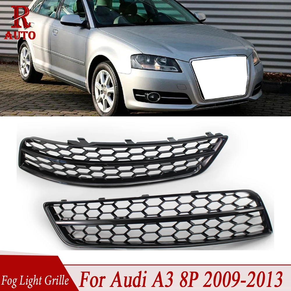 

R-AUTO For Audi A3 8P 8P0807681D 8P0807682D 2009-2013 Left Right Car Front Fog Light Grille Style Honeycomb Mesh Style Cover