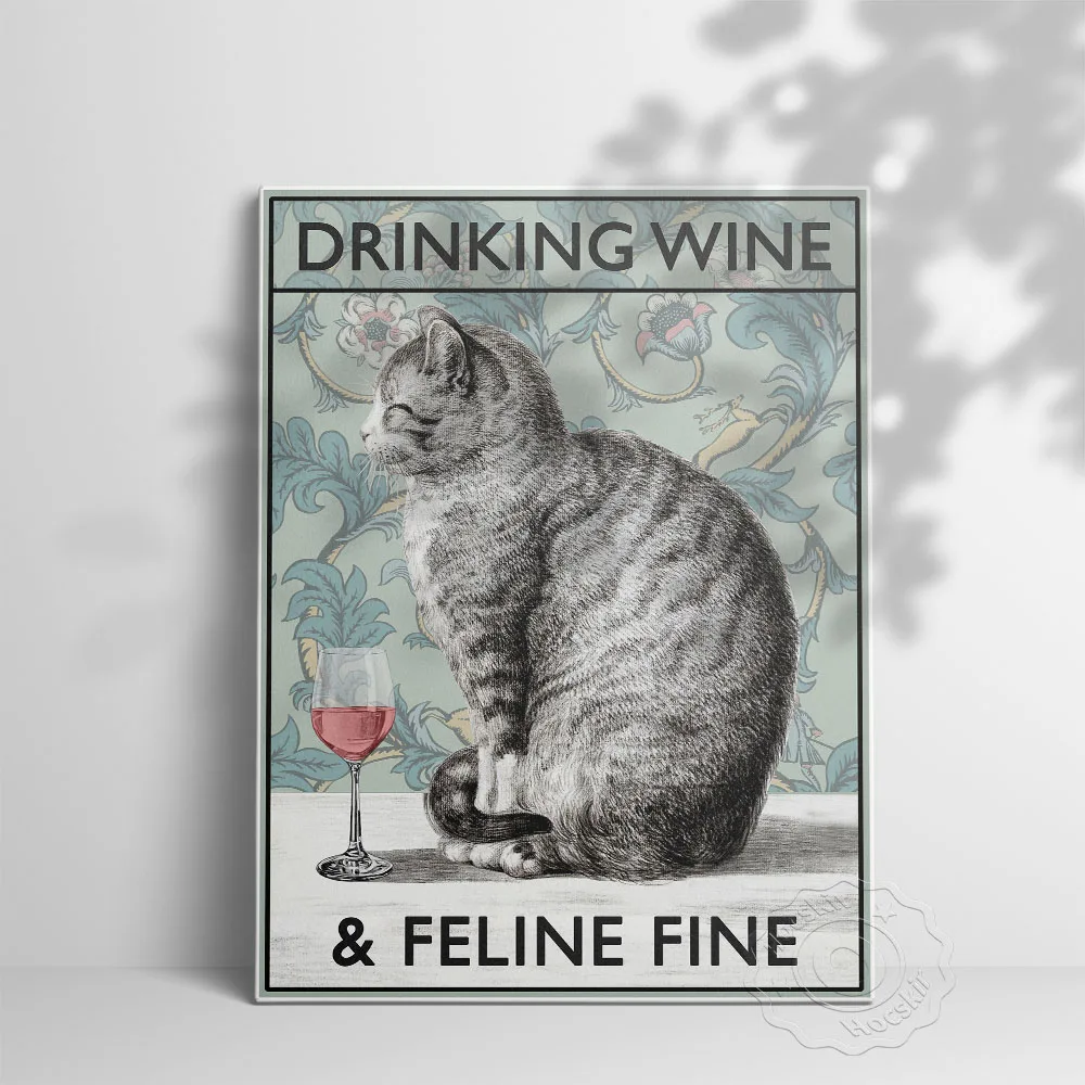 Cat Wine Hilarious Poster, Vintage Poster, Drinking Wine Feline Fine, Animal Print, Animal Art, Wall Art Decor, Funny Prints Art