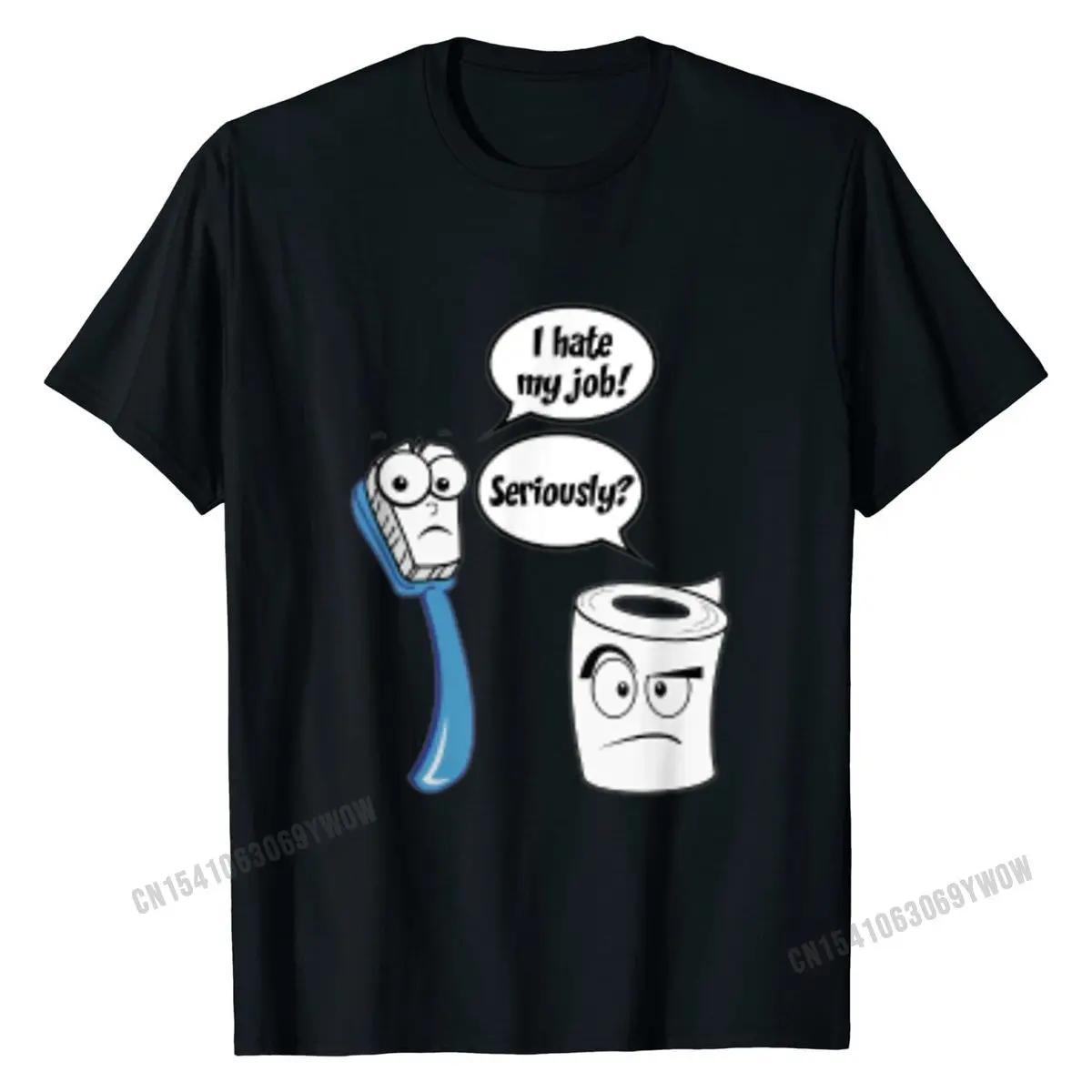 I Hate My Job T-Shirt Funny Toilet Paper/Toothbrush Cartoon Men's Family Printed On Tops Shirts Cotton Tshirts Unique