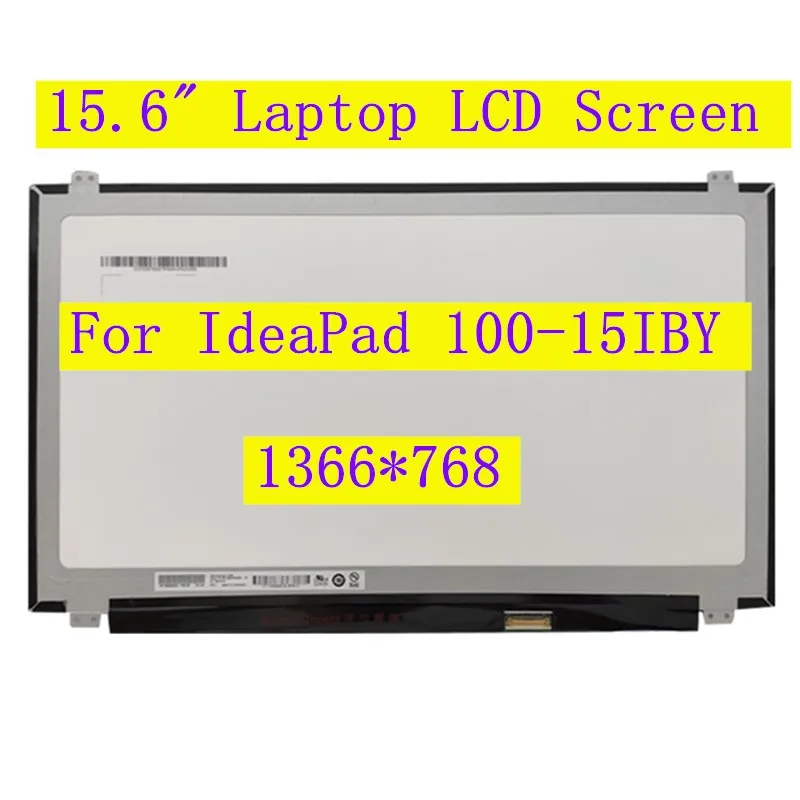 

15.6" Laptop lcd screen For IdeaPad 100-15IBY matrix for Ideapad 100 100-15IBD display replacement 1366*768 30 pins