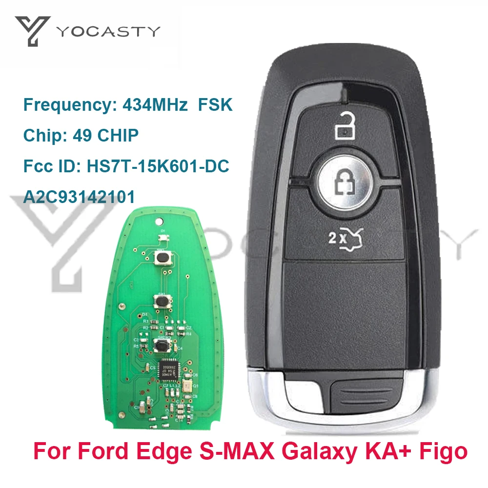 

YOCASTY HS7T-15K601-DC 3 Buttons Smart Keyless Entry Car Key 434MHz For 2017 2018 2019 2020 Ford Edge S-MAX Galaxy A2C93142101