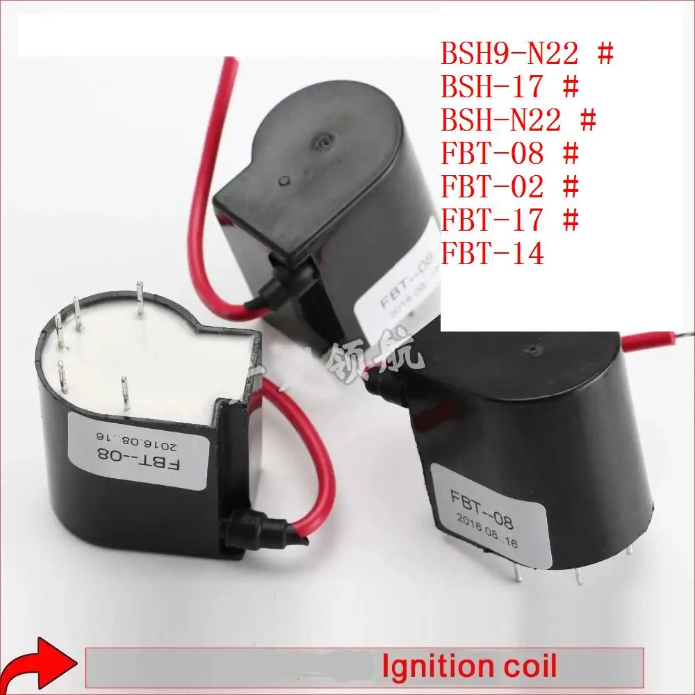 1PC FBT-08 BSH9-N22 BSH-17 BSH-N22 FBT-02 FBT-17 FBT-14 Ignition Coil for Cut Wse 250 LGK WS LGK Inverter Welding Machine