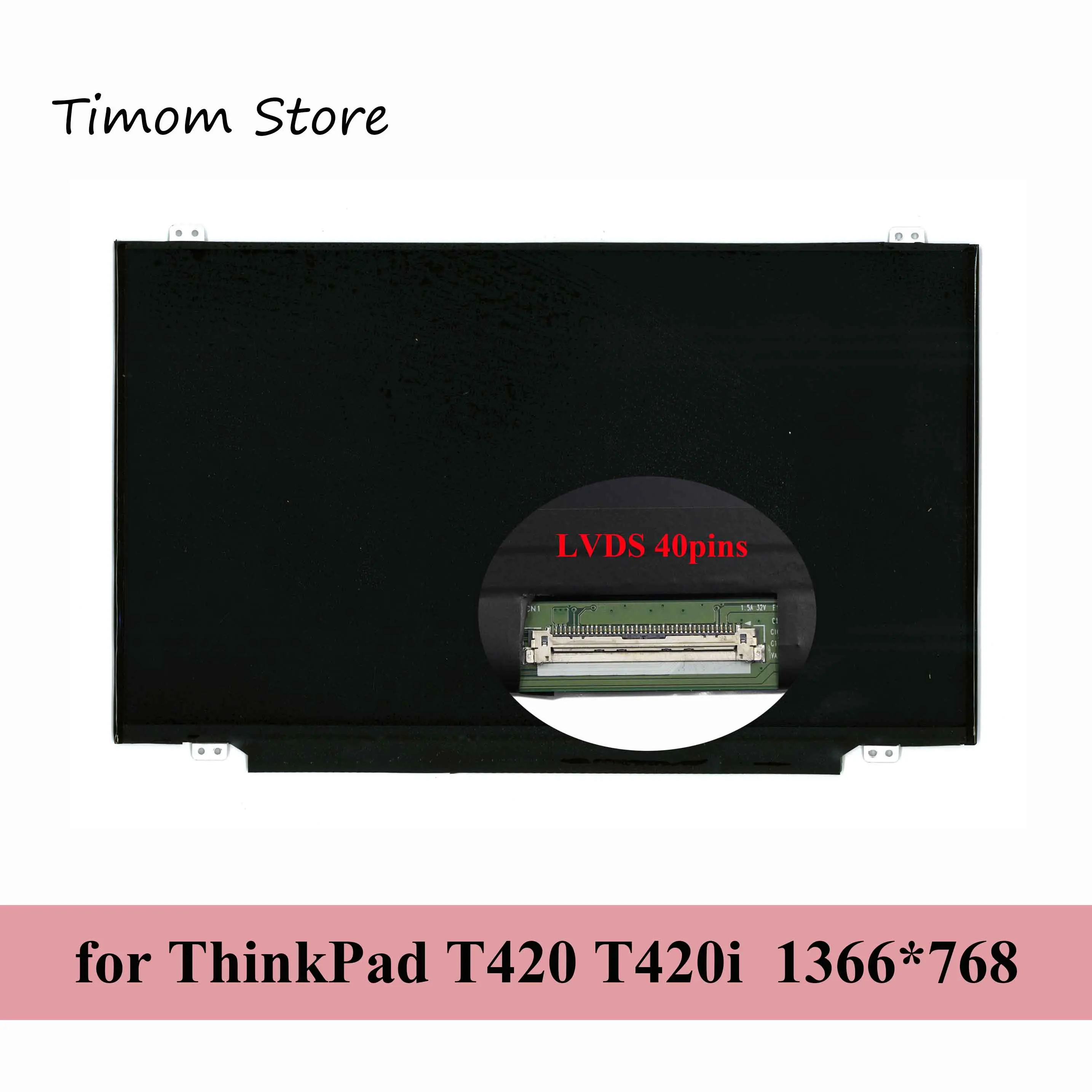 for T420 Lenovo ThinkPad T420i 14.0 Laptop LCD HD 1366*768 LVDS 40pin Universal Screen N140BGE-L32 fit LP140WH2-TLT1 B140XTN03.1