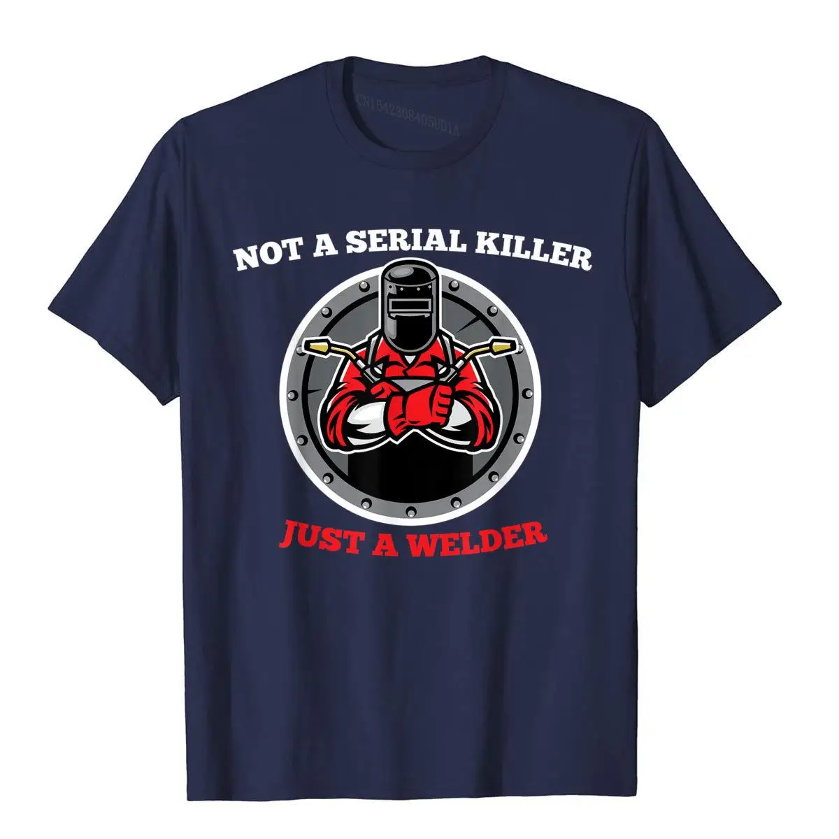 Not A Serial Killer Just A Wedler Welding Welder Weld T-Shirt Popular Mens T Shirts Cosie Tops Tees Cotton Tight