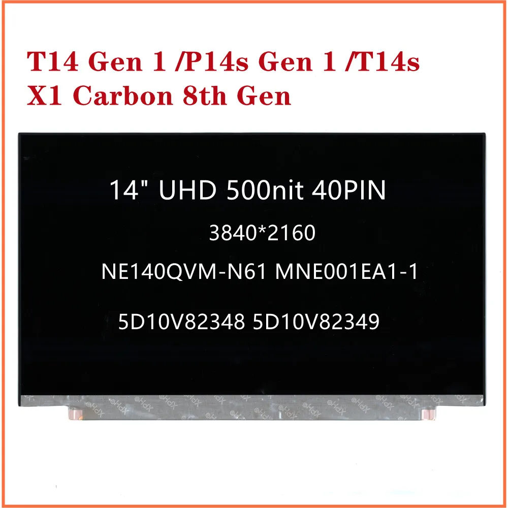 

For T14 Gen 1 P14s Gen 1 T14s X1 Carbon 8th Gen Laptop 14" Lcd Screen UHD IPS NE140QVM-N61 MNE001EA1-1 FRU 5D10V82348 5D10V82349