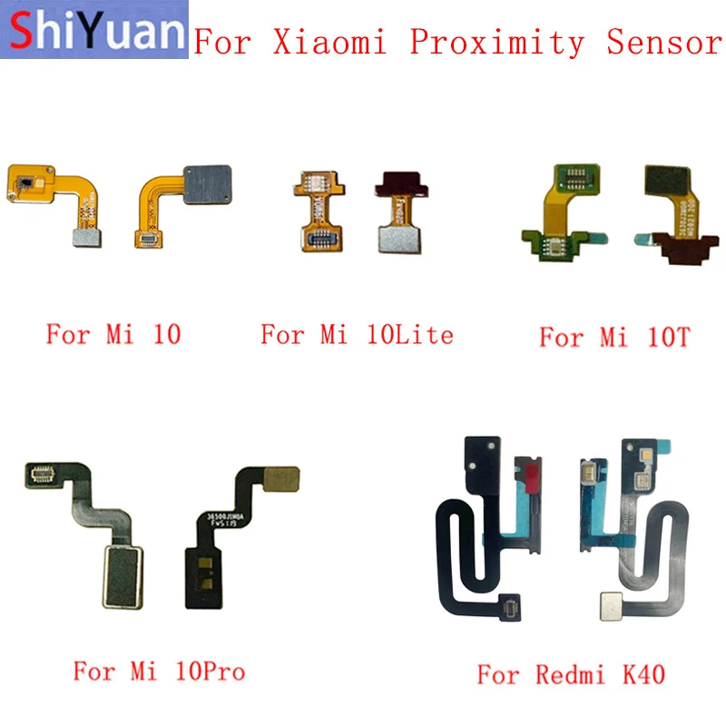 Light Proximity Sensor Flex Ribbon For Xiaomi Mi 10 10 Lite 10T Redmi K30S K40 Proximity Sensor Flex Cable Replacement Parts