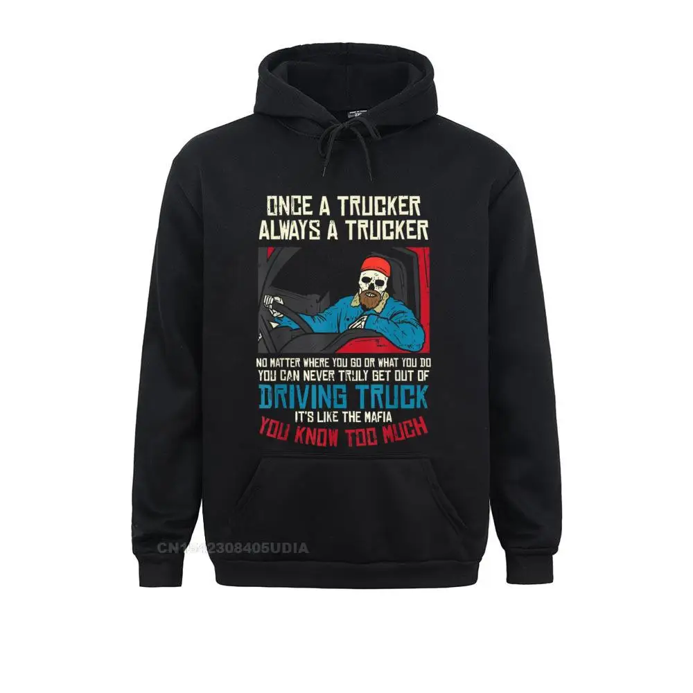 Hoodies Youth Sweatshirts Mens Once A Trucker Driving Trucks Truckin Truck Driver Men Gift Hoodie Birthday Hoods Fashion