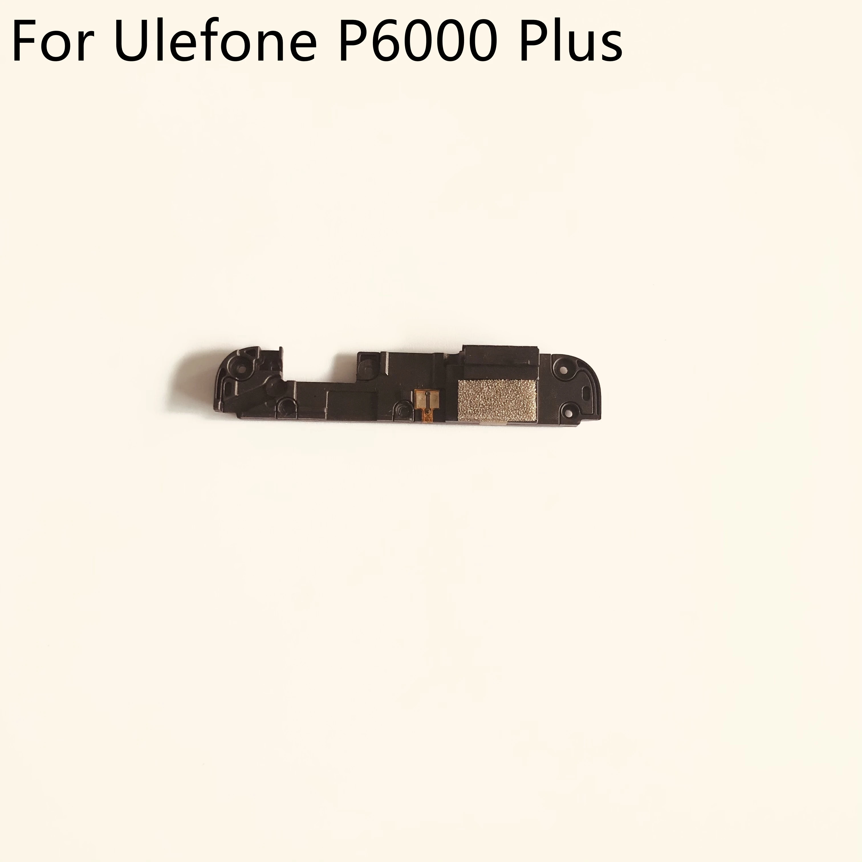 ​Ulefone P6000 Plus High Quality Loud Speaker Buzzer Ringer + Antenna For Ulefone P6000 Plus MT6739 6.00