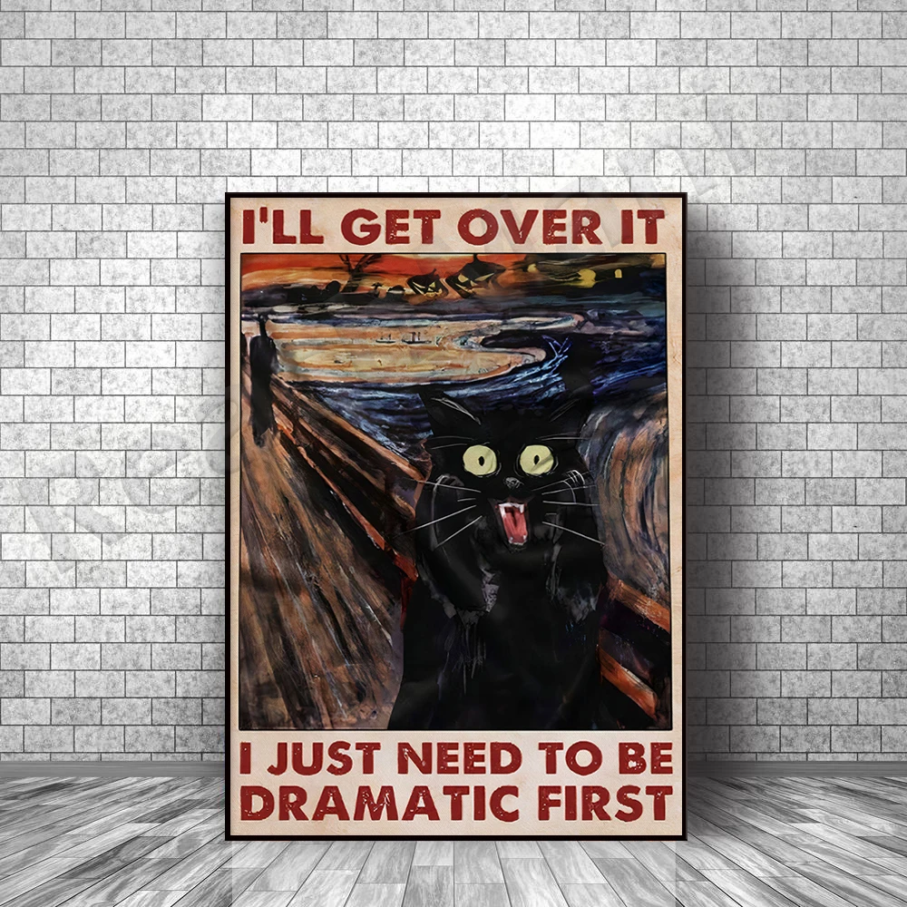 Black cat poster, I will overcome it. I just need to dramatize first, funny cat art prints, gifts for cat lovers, cat wall art,