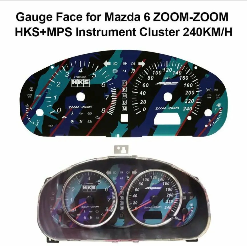 

Gauge Face for Mazda 6 ZOOM-ZOOM For HKS + MPS Instrument Cluster 240KM/H