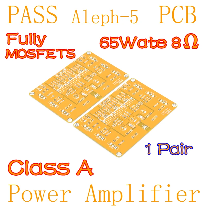 MOFI-Pass Aleph-5 A5 Fully Mosfets Class A Power Amplifier PCB