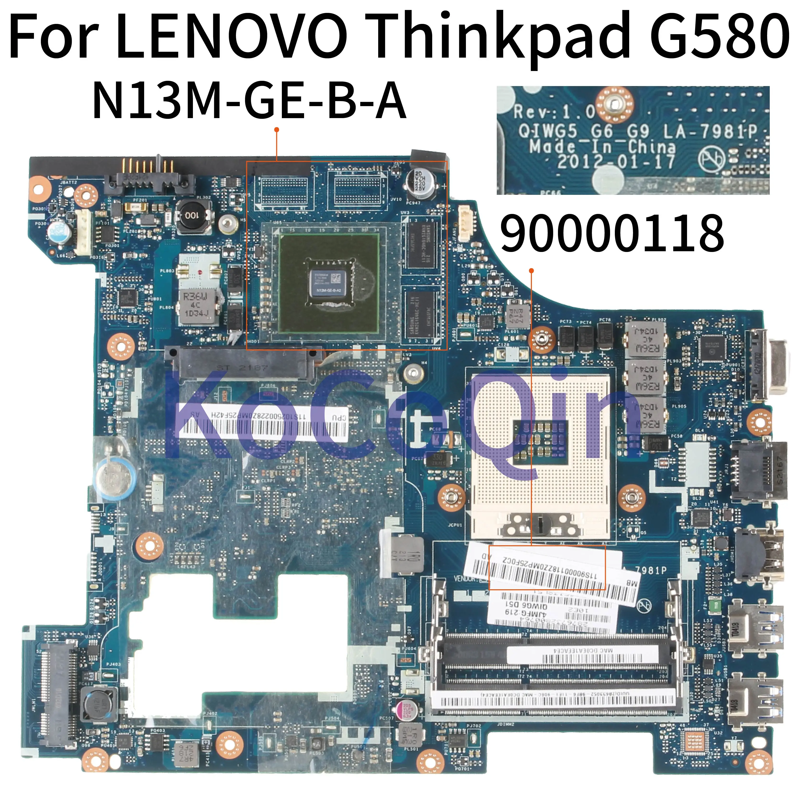 

KoCoQin Laptop motherboard For LENOVO Thinkpad G580 Mainboard 90000118 GT610M SLJ8E QIWG5 G6 G9 LA-7981P N13M-GE-B-A2