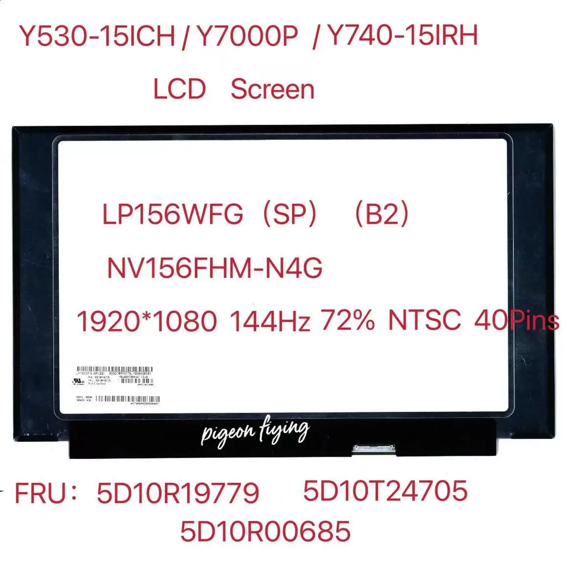 Legion Y530-15ICH Legion Y740-15IRH LCD  Screen LP156WFG SPB2 1920x1080 144Hz 72% NTSC 40Pins 5D10R19779 5D10R00685 5D10T24705