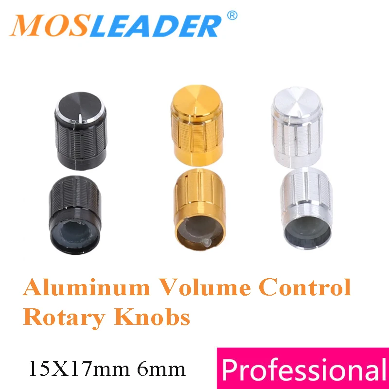 Mosleader 100pcs 15*17mm 6mm Hole Aluminum Volume Control Rotary Knobs Metal Shaft Potentiometer 15x17 Black Golden Silver knob