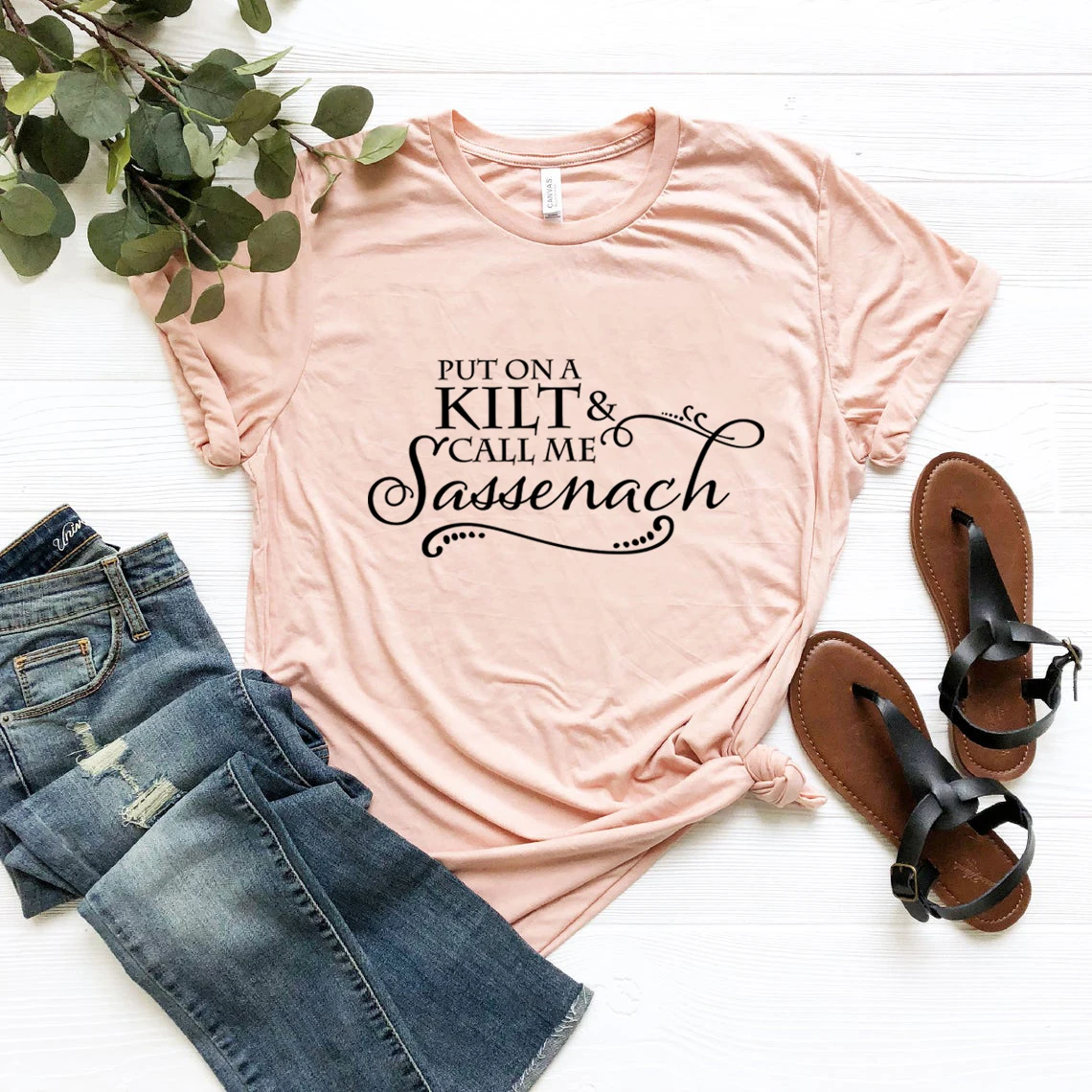 Put on A Kilt and Call Me Sassenach Shirt Outlander Book Series T-Shirt Jamie Fraser Claire Fraser Ridge Clan Tee Gift For Her