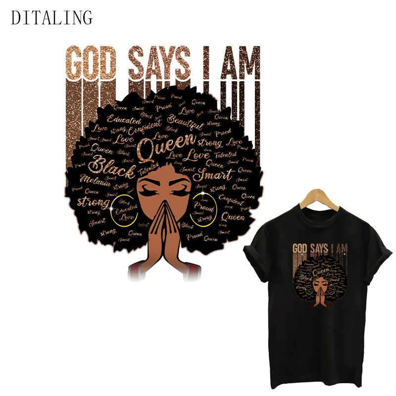 

Black Queen Thermal Sticker On Clothing God Says I Am Iron On Transfers Patch DIY T-Shirt Jacket Afro Women Stickers On Clothes