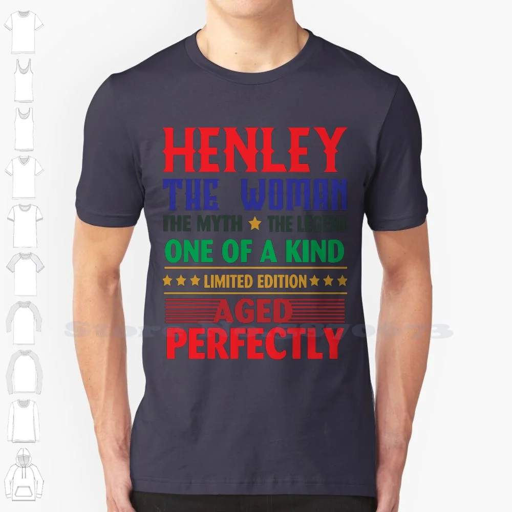 Henley The Woman The Myth The Legend 100% Cotton T-Shirt Henley Name Henley Quote Henley Life Henley Christmas Henley Birthday