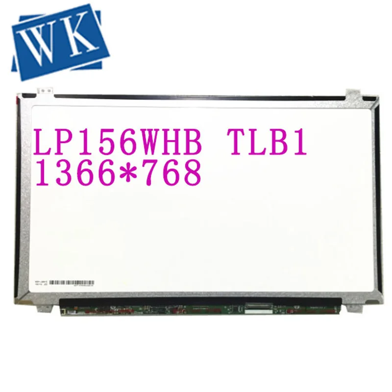 LP156WHB TLB1 TLT1 TLS1 TLE1 LTN156AT07 LP156WHB TLA1 LP156WH3 TLS1 N156BGE-L31 L41 LB1 B156XTN04.3  B156XW04 V.5 40pins