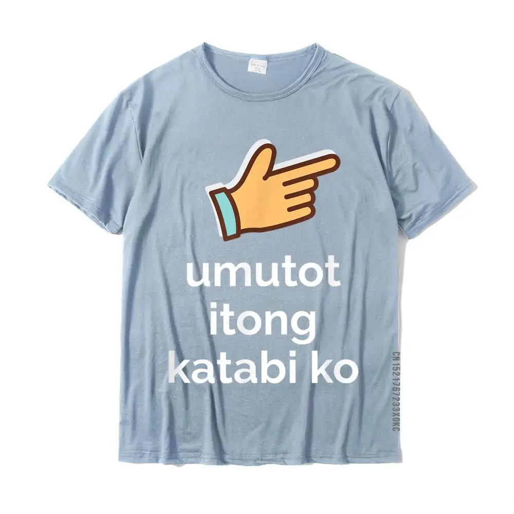 Umutot Itong Katabi Ko Funny Filipino Pinoy Philippines Tee Prevailing Camisa Top T-Shirts Cotton Men\'s Tops Tees Normal