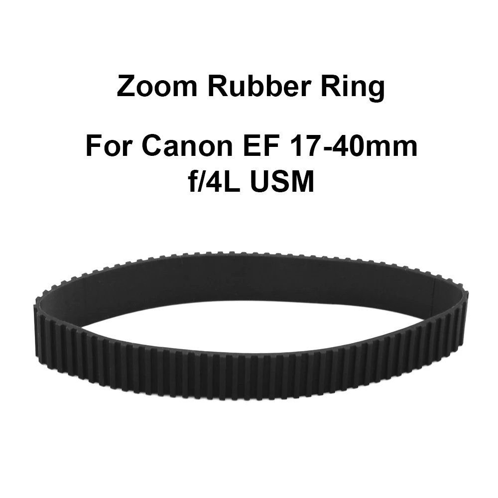 Lens Zoom Grip Rubber Ring for Canon EF 17-40mm f/4L USM Camera Accessories Repair part