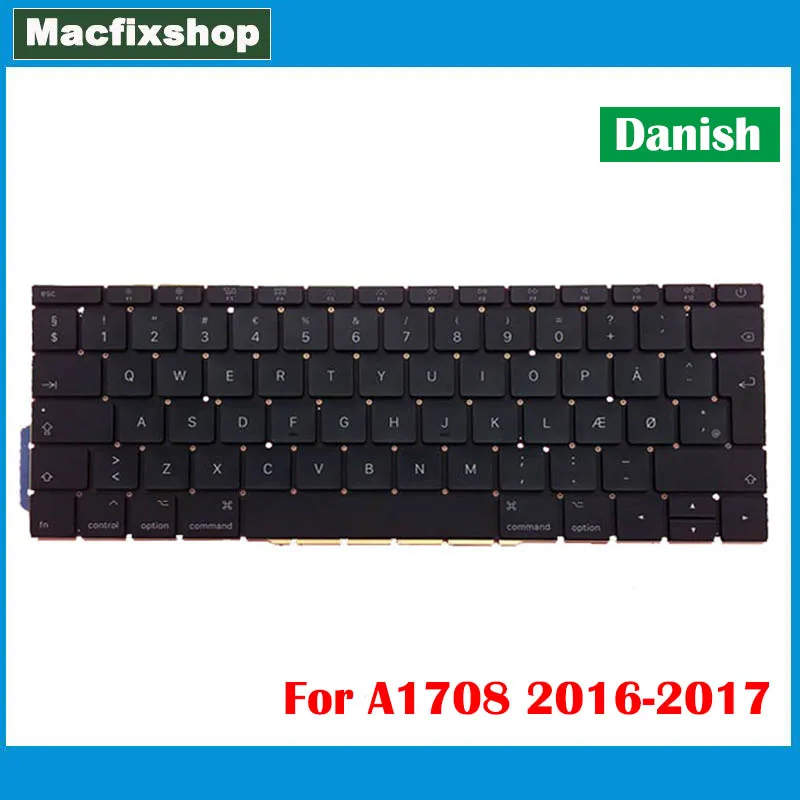 Genuine New DK Dansk A1708 Keyboard Replacement For Macbook Pro Denmark A1708 Danish Keyboard Backlight Late 2016 Mid 2017 Test